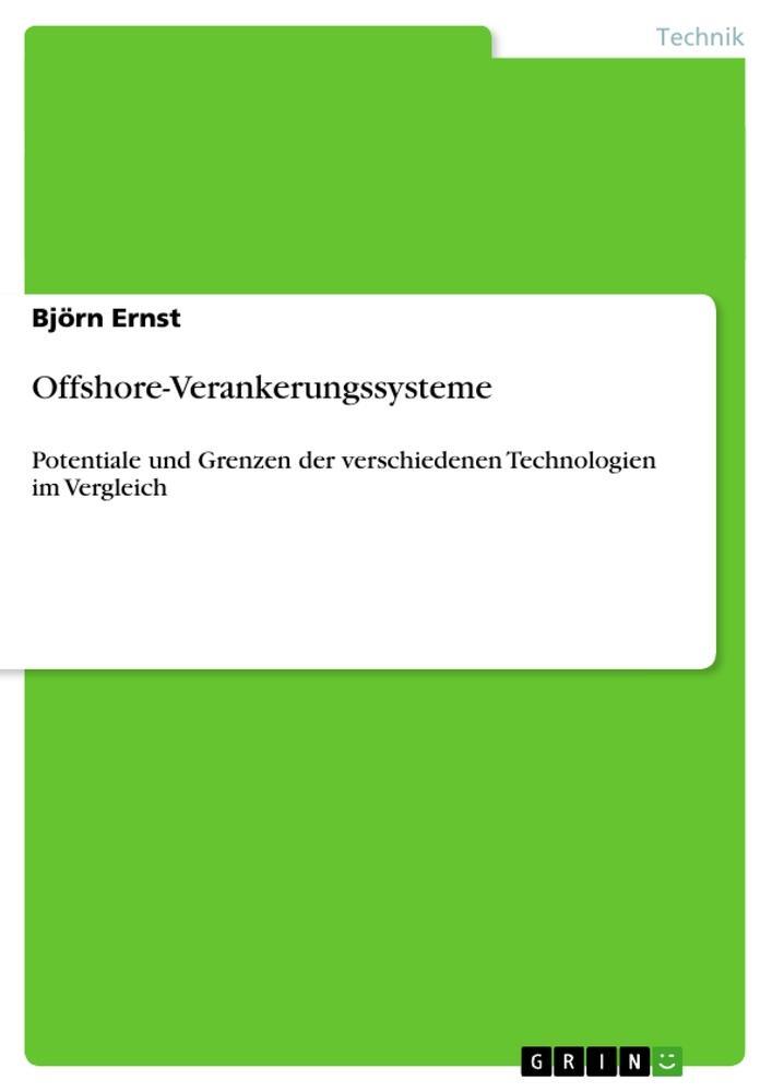 Cover: 9783638876889 | Offshore-Verankerungssysteme | Björn Ernst | Taschenbuch | Paperback