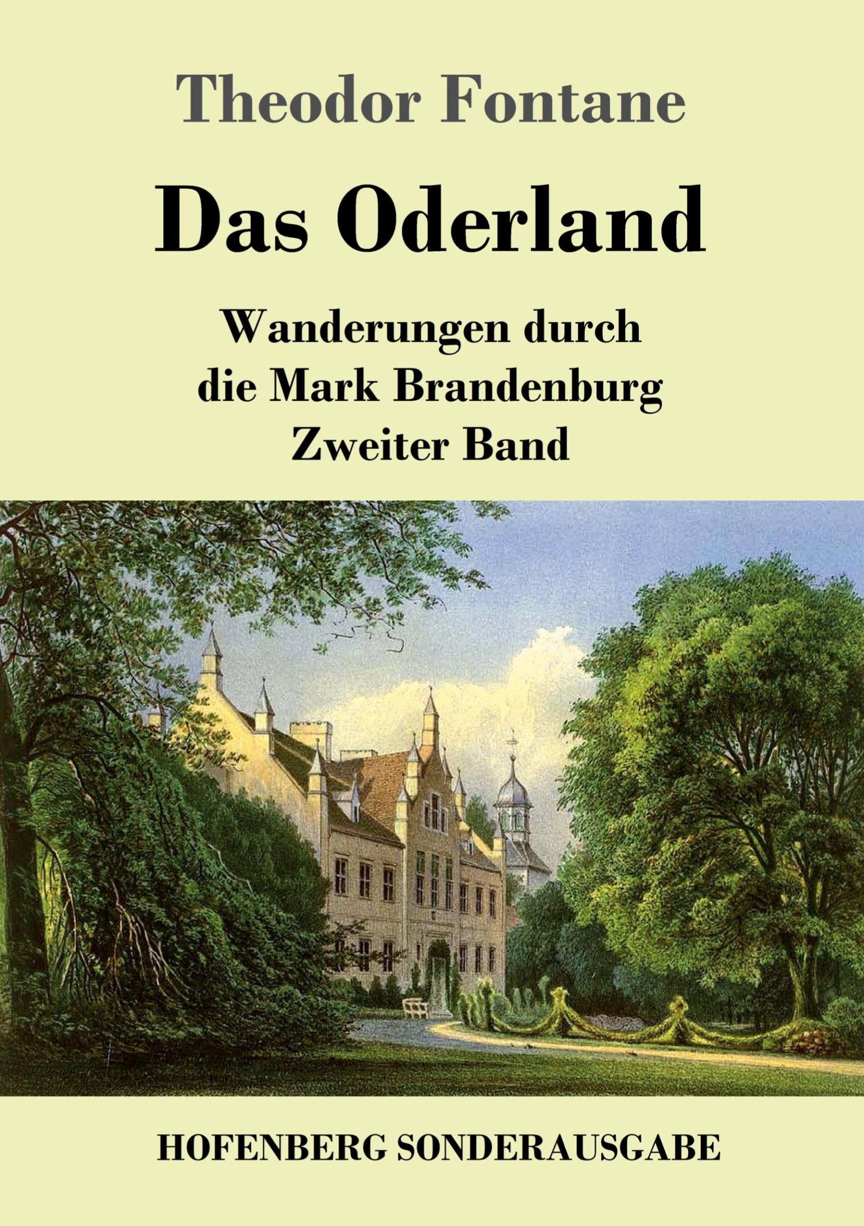 Cover: 9783843085298 | Das Oderland | Wanderungen durch die Mark Brandenburg Zweiter Band