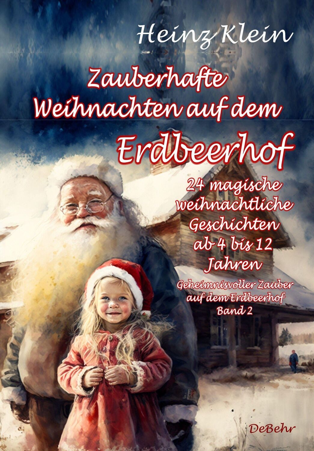 Cover: 9783987270543 | Zauberhafte Weihnachten auf dem Erdbeerhof - 24 magische...