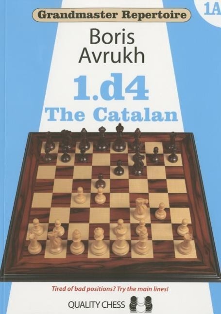 Cover: 9781907982880 | Grandmaster Repertoire 1a: 1.D4: The Catalan | Boris Avrukh | Buch