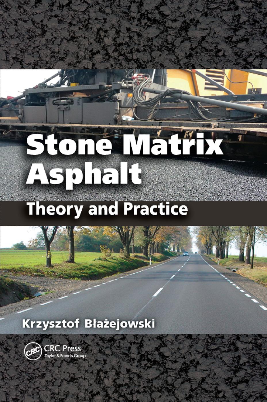 Cover: 9780367383459 | Stone Matrix Asphalt | Theory and Practice | Krzysztof Blazejowski