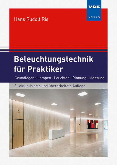 Cover: 9783800748556 | Beleuchtungstechnik für Praktiker | Hans Rudolf Ris | Buch | 468 S.