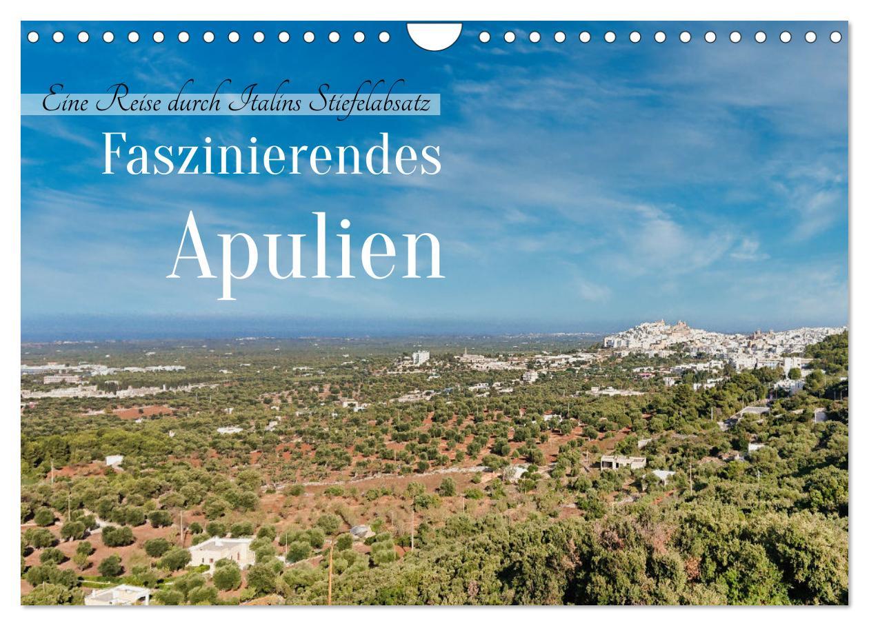 Cover: 9783457216361 | Faszinierendes Apulien (Wandkalender 2025 DIN A4 quer), CALVENDO...