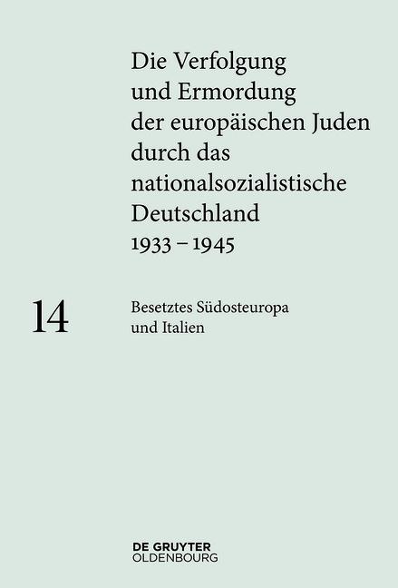 Cover: 9783110555592 | Besetztes Südosteuropa und Italien | Sara Berger | Buch | 812 S.