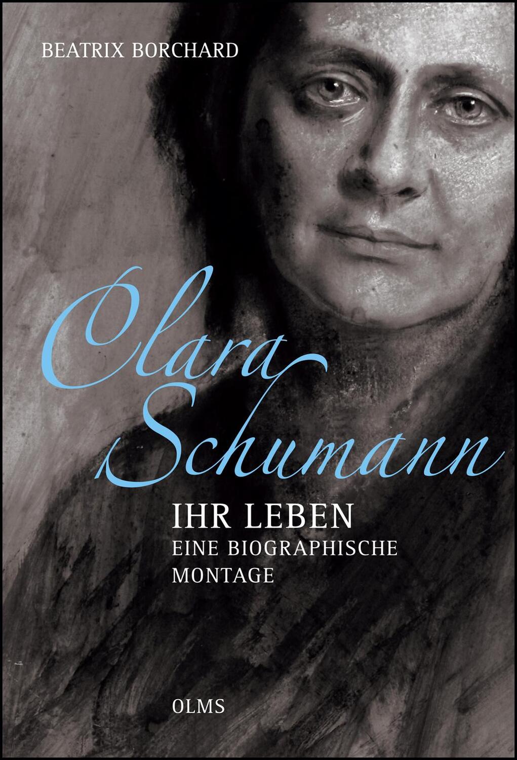 Cover: 9783758201660 | Clara Schumann - Ihr Leben. Eine biographische Montage. | Borchard