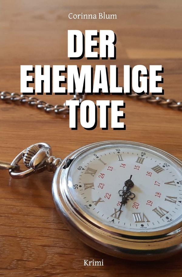 Cover: 9783759863911 | Der ehemalige Tote | Ein Mord, der erst noch geschehen wird | Blum