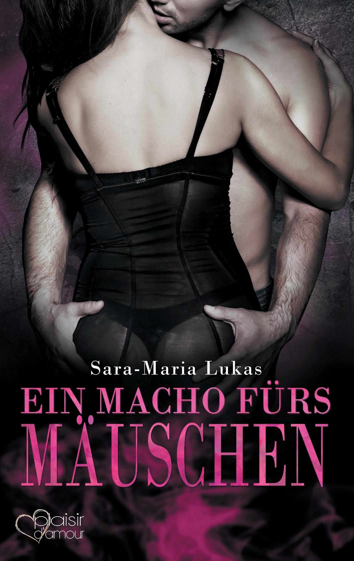 Cover: 9783864952678 | Hard &amp; Heart 4: Ein Macho fürs Mäuschen | Sara-Maria Lukas | Buch