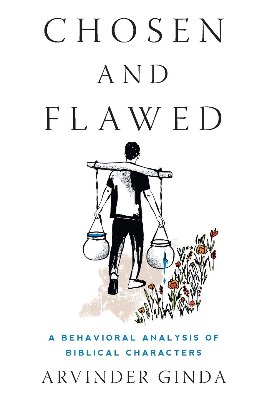 Cover: 9781544547022 | Chosen and Flawed | A Behavioral Analysis of Biblical Characters