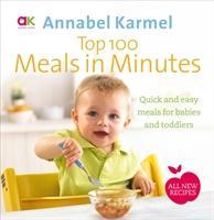 Cover: 9780091939007 | Top 100 Meals in Minutes | Annabel Karmel | Buch | Gebunden | Englisch