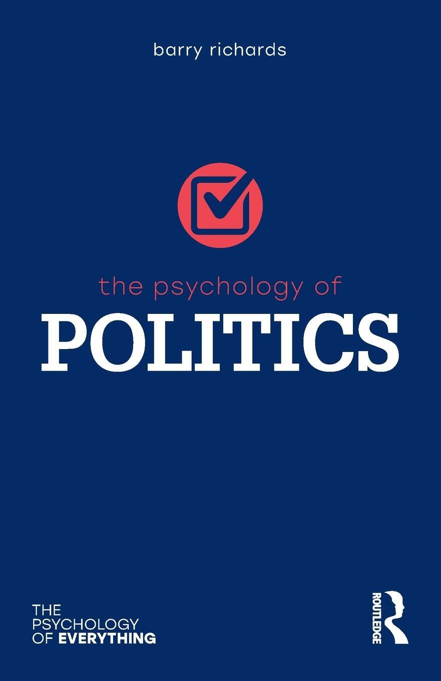 Cover: 9781138551701 | The Psychology of Politics | Barry Richards | Taschenbuch | Paperback