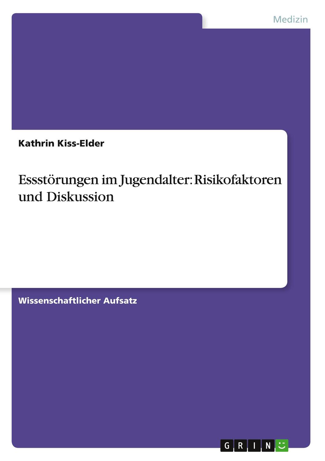 Cover: 9783640820702 | Essstörungen im Jugendalter: Risikofaktoren und Diskussion | Buch