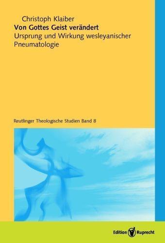 Cover: 9783846901717 | Von Gottes Geist verändert | Christoph Klaiber | Taschenbuch | 318 S.