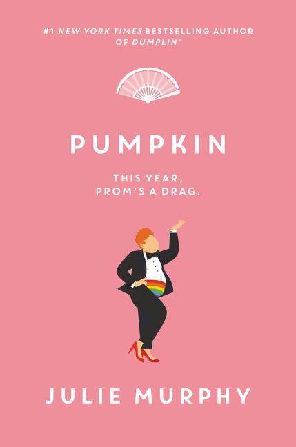 Cover: 9780062880451 | Pumpkin | Julie Murphy | Buch | Hardcover | Englisch | 2021