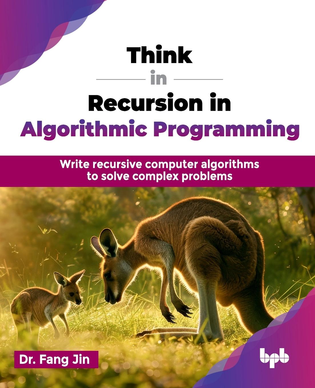 Cover: 9789365891348 | Think in Recursion in Algorithmic Programming | Fang Jin | Taschenbuch