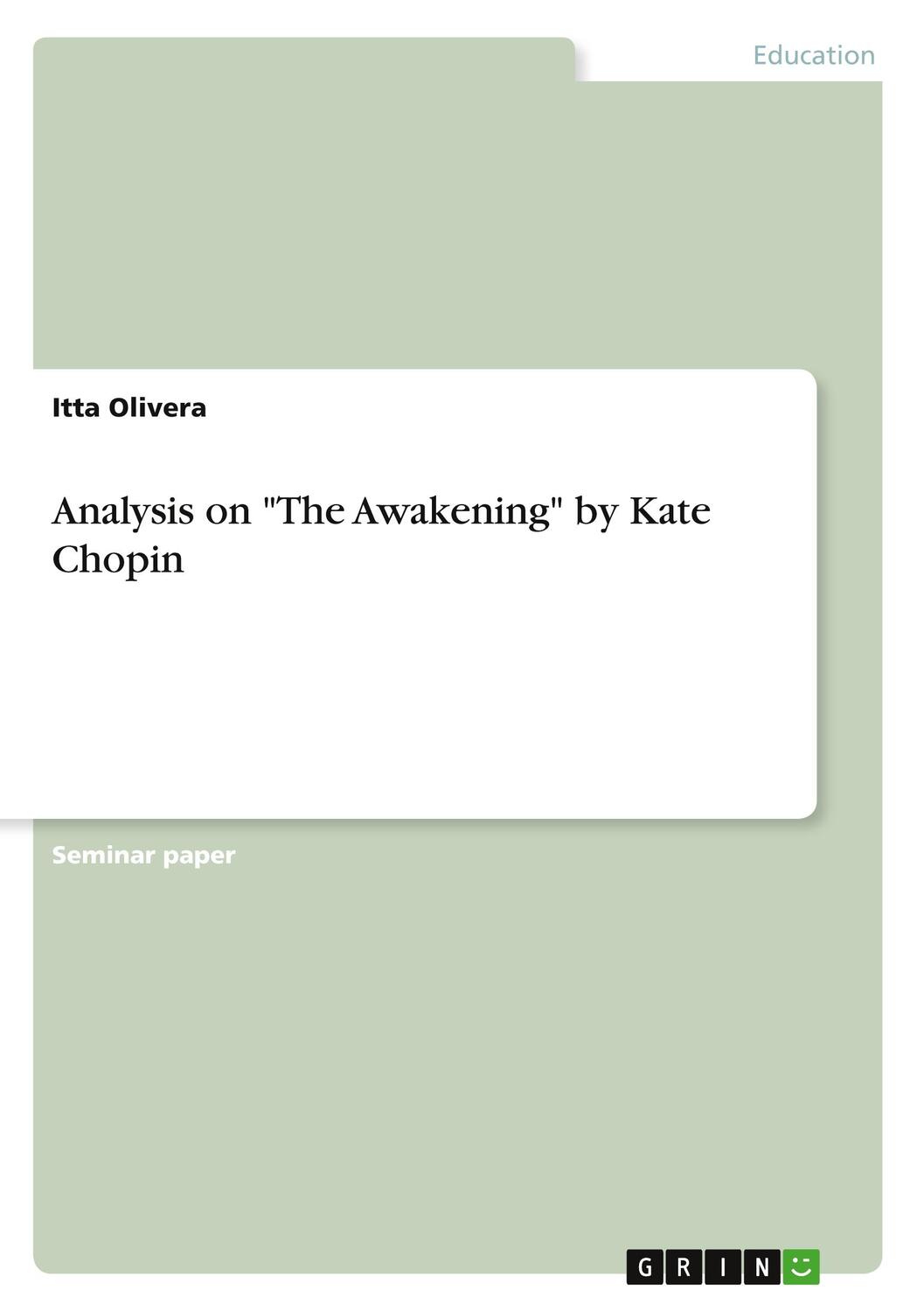 Cover: 9783346587961 | Analysis on "The Awakening" by Kate Chopin | Itta Olivera | Buch