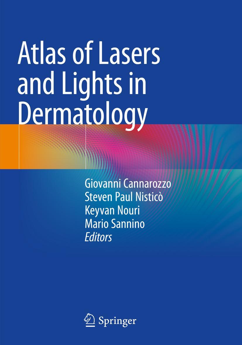 Cover: 9783030312343 | Atlas of Lasers and Lights in Dermatology | Cannarozzo (u. a.) | Buch