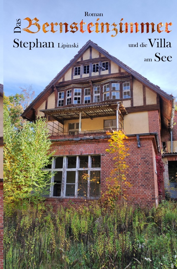 Cover: 9783759831057 | Das Bernsteinzimmer und die Villa am See | Stephan Lipinski | Buch