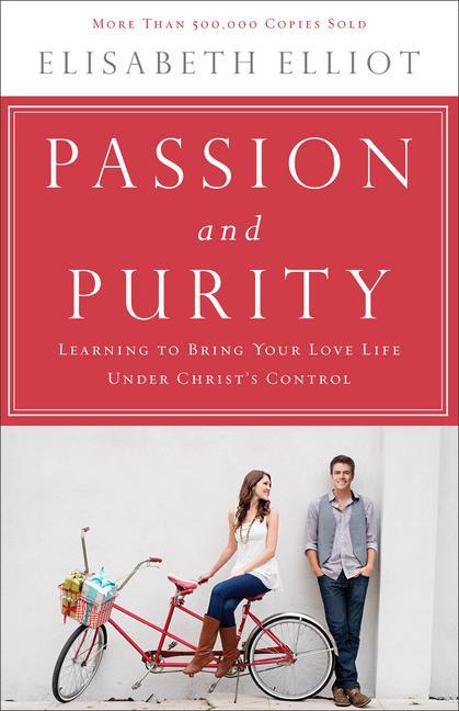 Cover: 9780800723132 | Passion and Purity | Elisabeth Elliot | Taschenbuch | Englisch | 2013