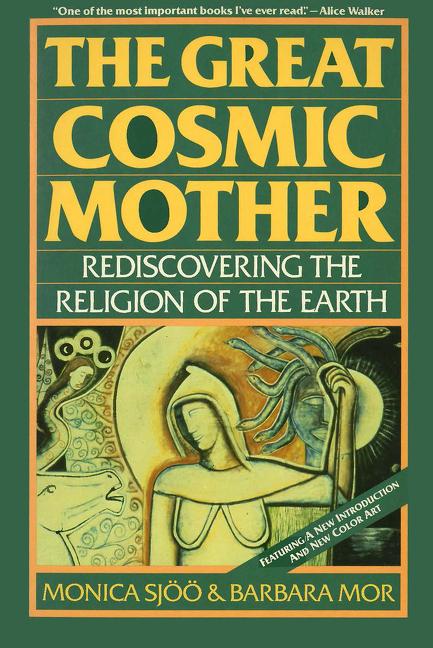 Cover: 9780062507914 | The Great Cosmic Mother | Rediscovering the Religion of the Earth