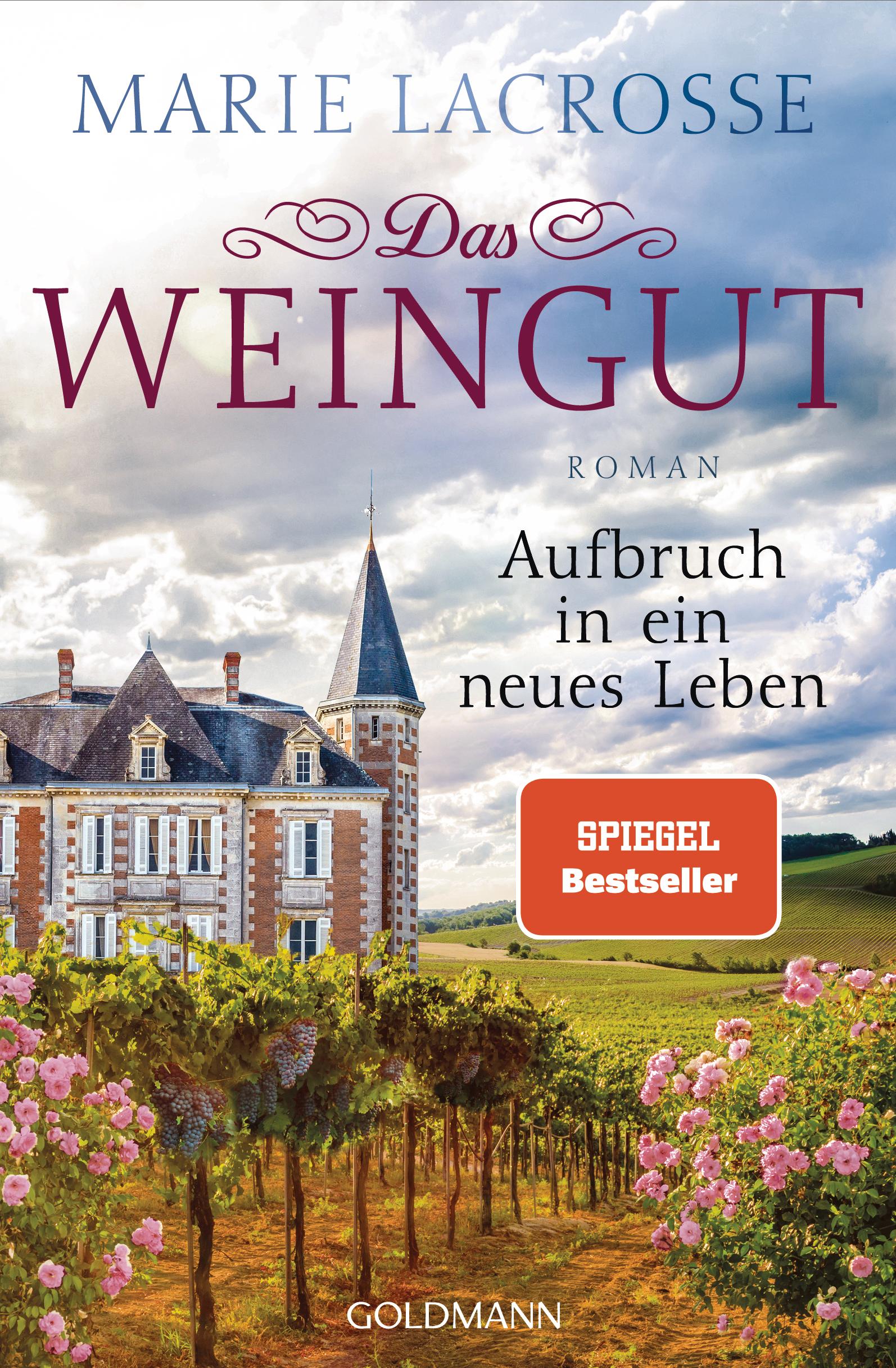 Cover: 9783442490745 | Das Weingut. Aufbruch in ein neues Leben | Roman | Marie Lacrosse