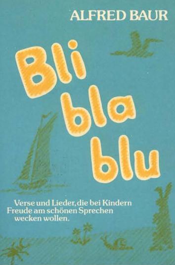 Cover: 9783880690615 | Bli - bla - blu | Alfred Baur | Taschenbuch | 118 S. | Deutsch | 2009