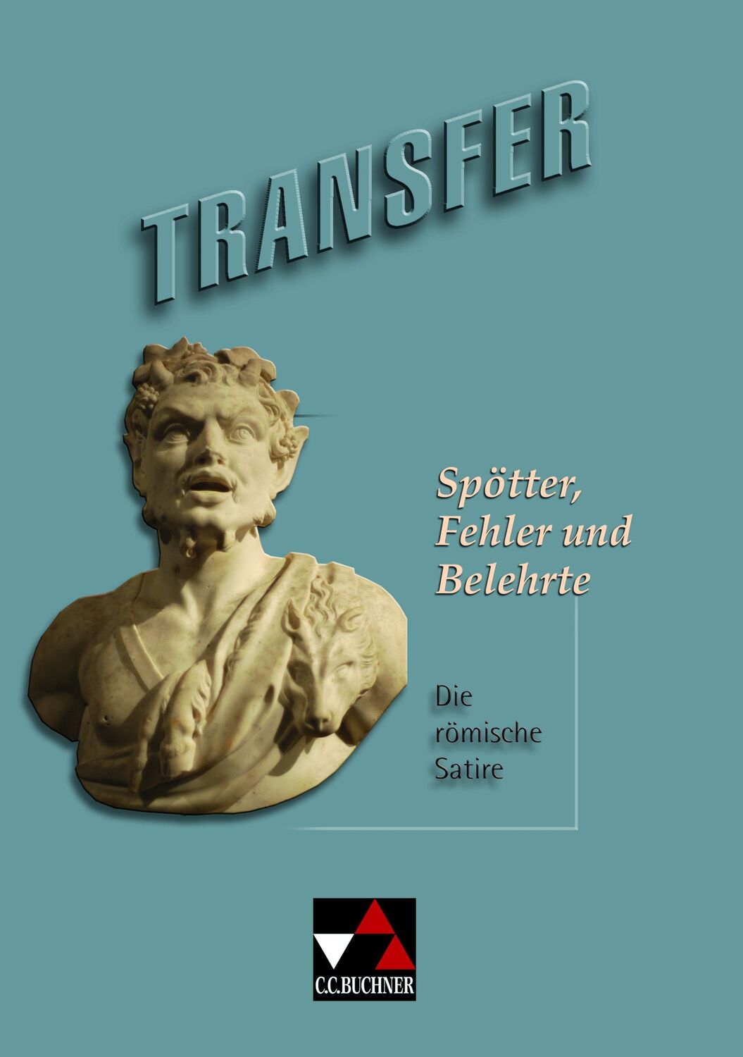 Cover: 9783661430010 | Transfer 21. Spötter, Fehler und Belehrte | Die römische Satire | Buch