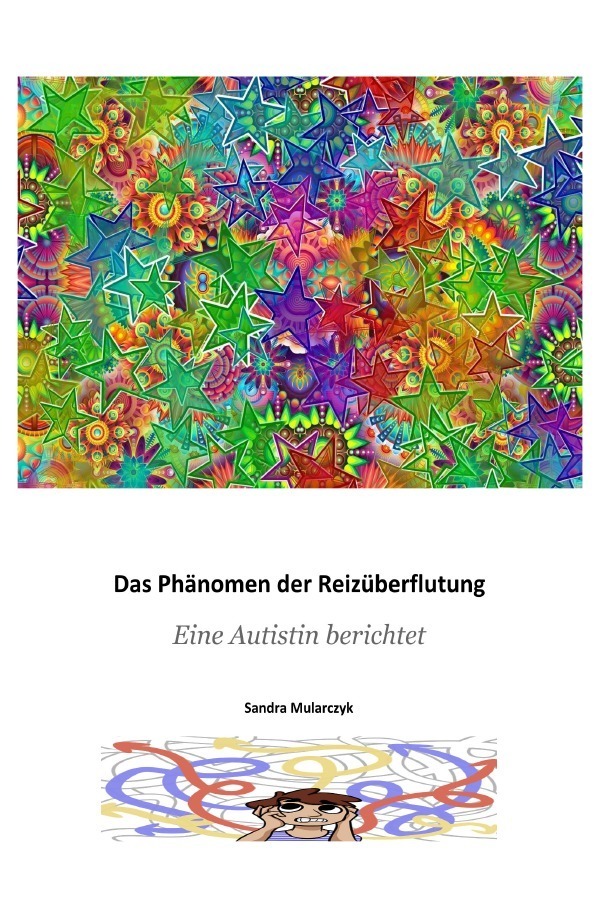 Cover: 9783753123806 | Das Phänomen der Reizüberflutung | Eine Autistin berichtet | Mularczyk