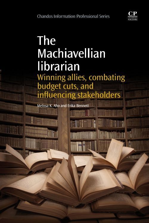 Cover: 9781843347552 | The Machiavellian Librarian | Melissa K. Aho (u. a.) | Taschenbuch