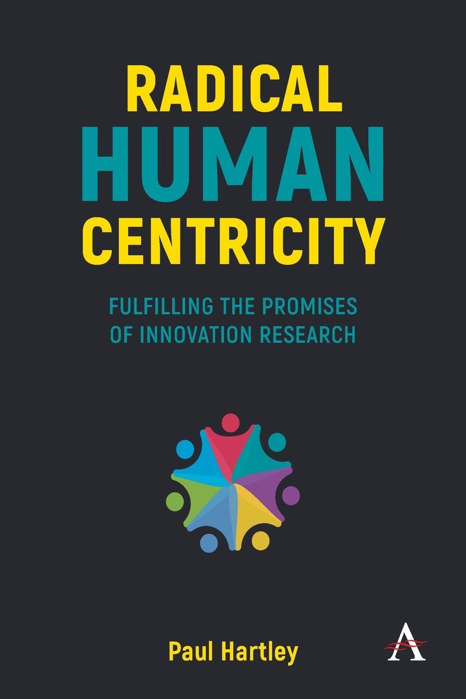 Cover: 9781839985683 | Radical Human Centricity | Paul Hartley | Taschenbuch | Paperback