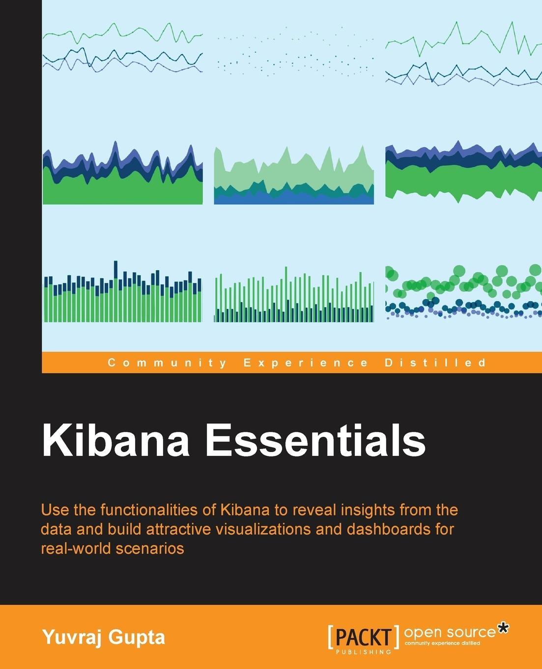 Cover: 9781784394936 | Kibana Essentials | Yuvraj Gupta | Taschenbuch | Paperback | Englisch