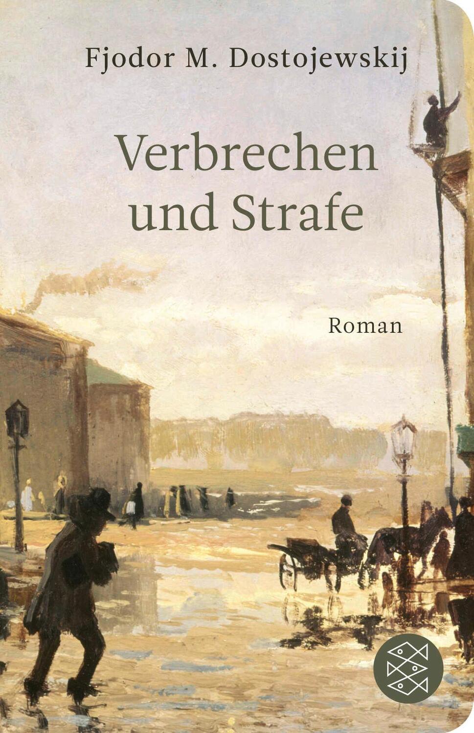 Cover: 9783596521562 | Verbrechen und Strafe | Fjodor M. Dostojewskij | Buch | 1088 S. | 2017