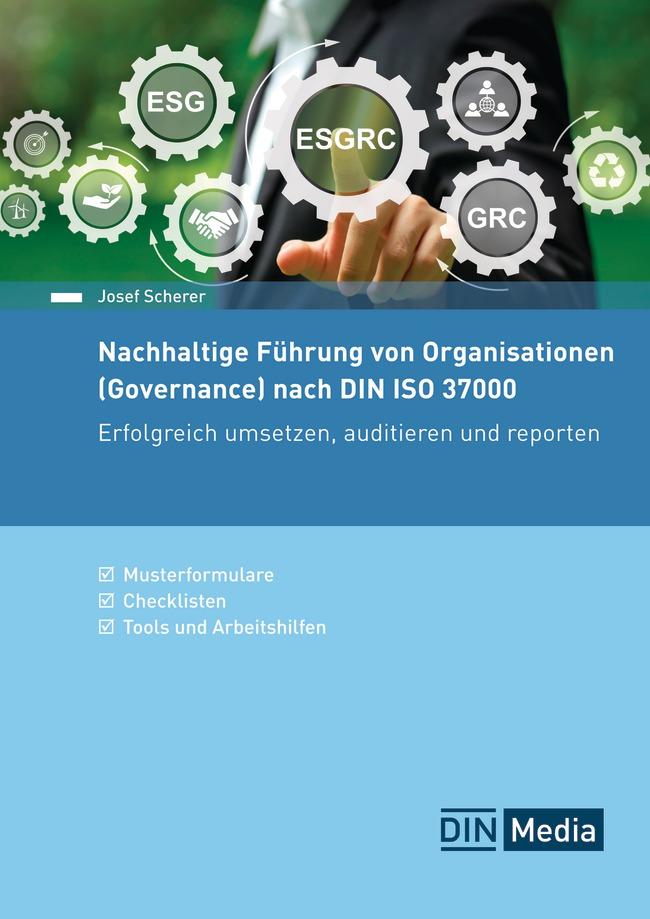 Cover: 9783410318019 | Nachhaltige Führung von Organisationen (Governance) nach DIN ISO 37000