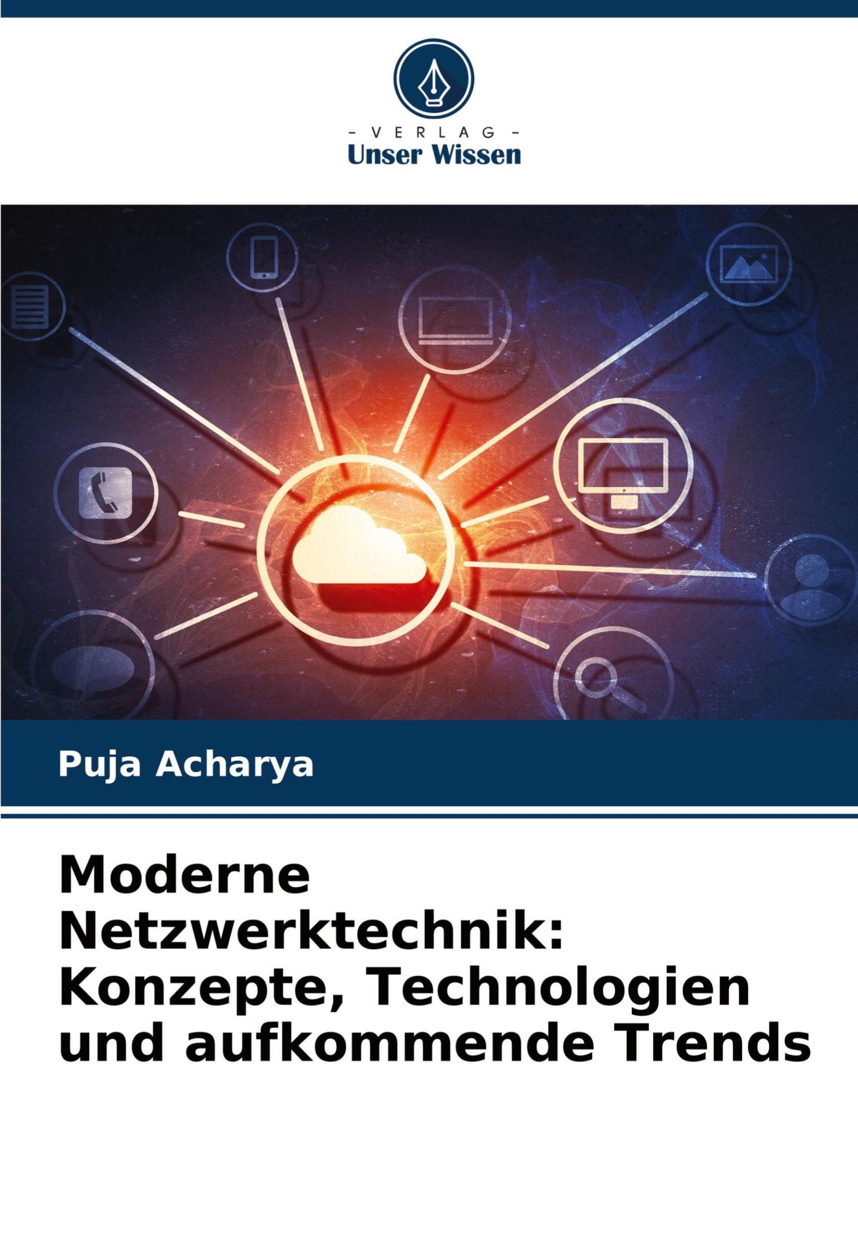 Cover: 9786207887804 | Moderne Netzwerktechnik: Konzepte, Technologien und aufkommende Trends