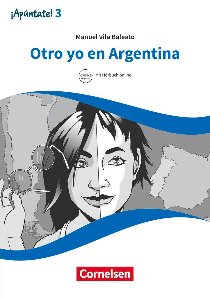 Cover: 9783061227579 | ¡Apúntate! - Ausgabe 2016 - Band 3 - Otro yo en Argentina | Baleato