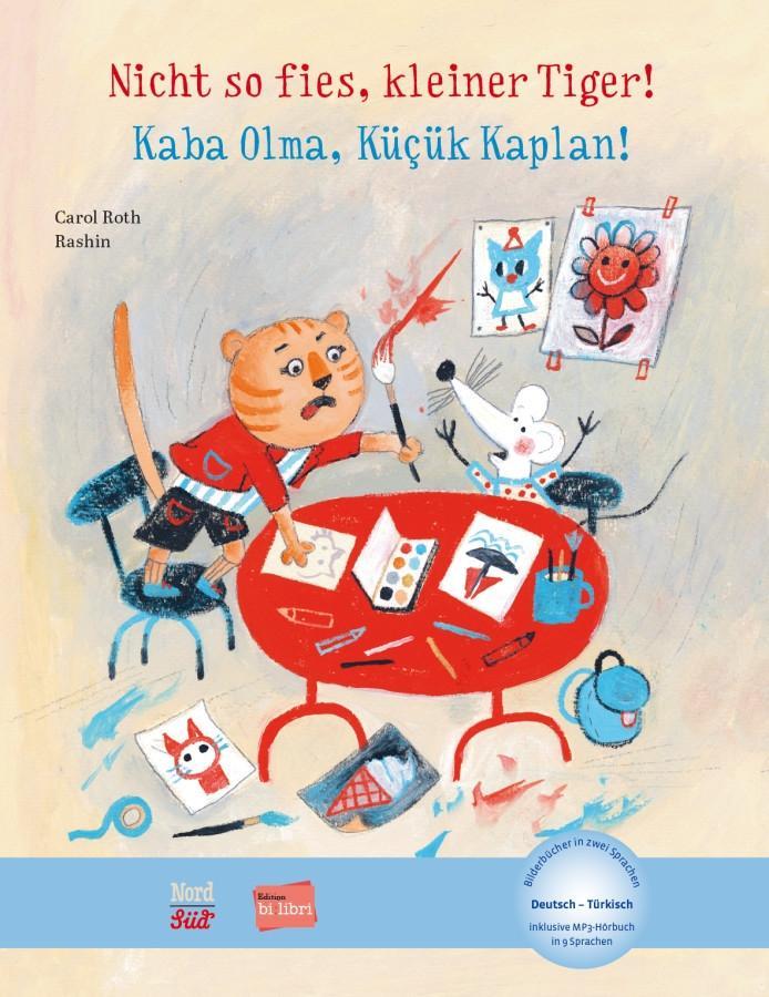 Cover: 9783196096026 | Nicht so fies, kleiner Tiger! Deutsch-Türkisch | Carol Roth | Buch