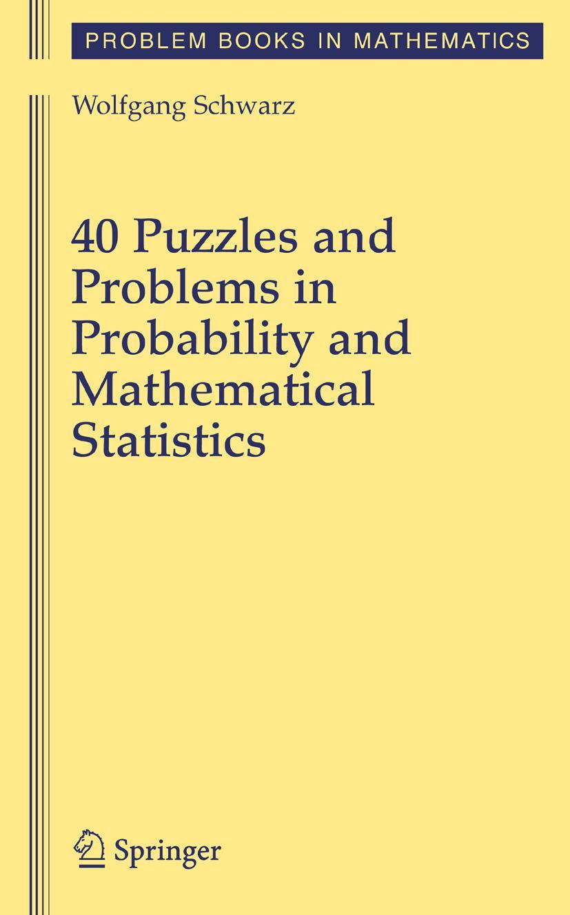 Cover: 9781441925220 | 40 Puzzles and Problems in Probability and Mathematical Statistics