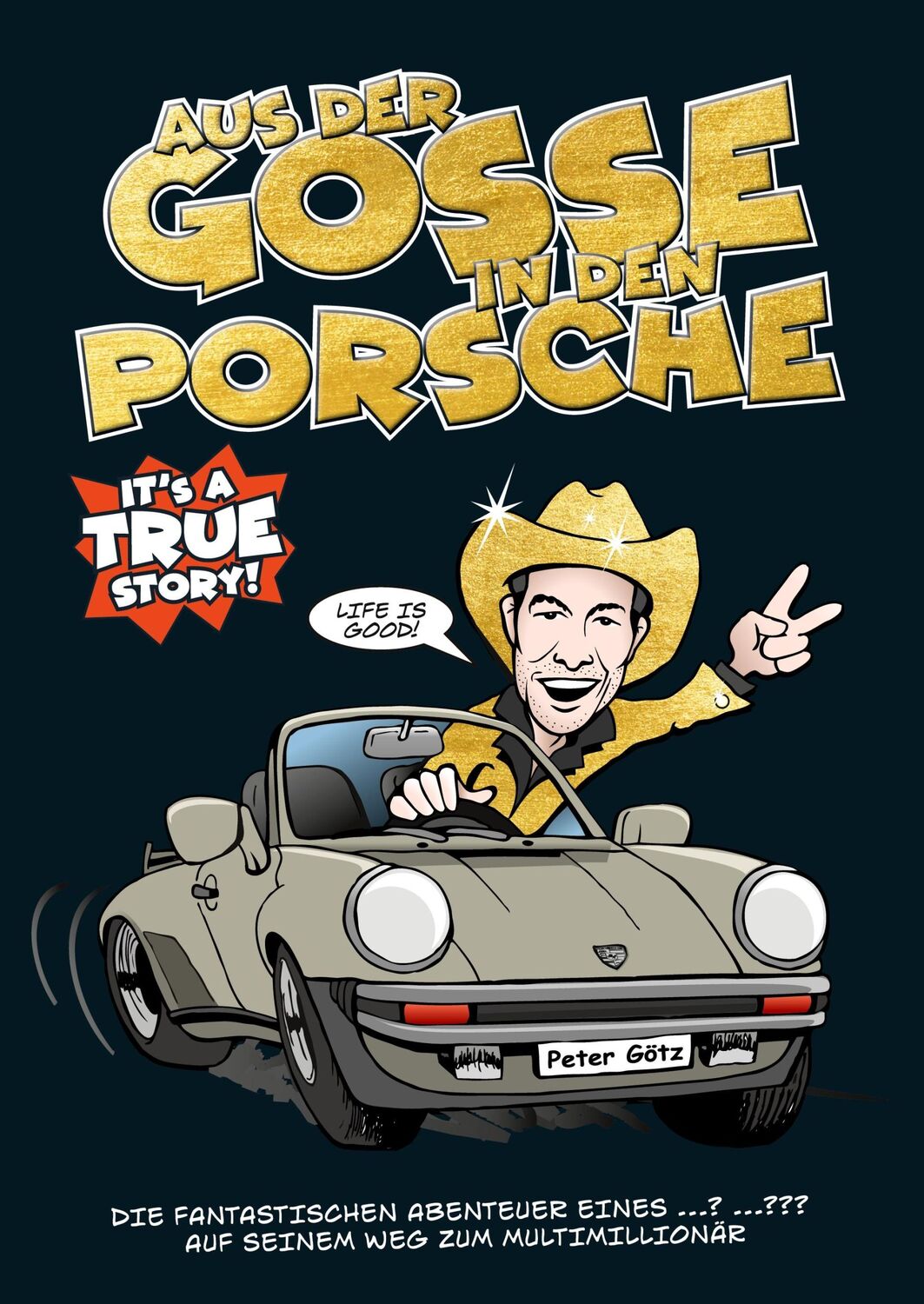 Cover: 9783347108165 | Aus der Gosse in den Porsche | Peter Götz | Taschenbuch | Paperback