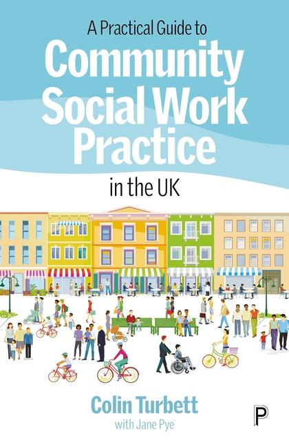 Cover: 9781447370994 | A Practical Guide to Community Social Work Practice in Theuk | Turbett