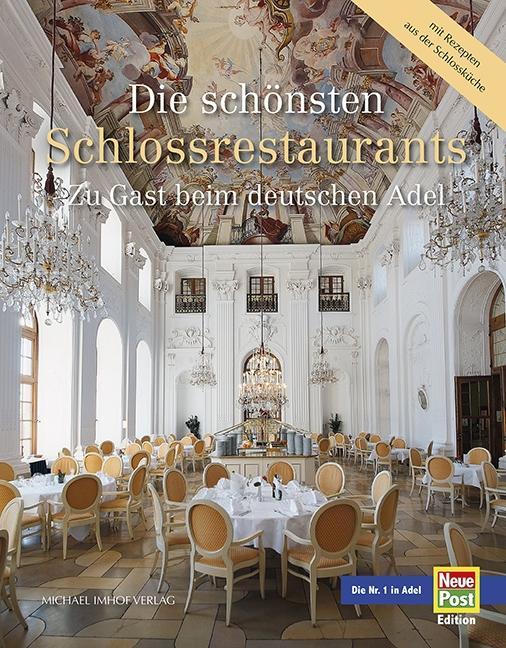 Cover: 9783731902768 | Die schönsten Schlossrestaurants | Dorothée/Imhof, Michael Baganz