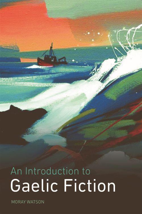 Cover: 9780748636648 | An Introduction to Gaelic Fiction | Moray Watson | Taschenbuch | 2011