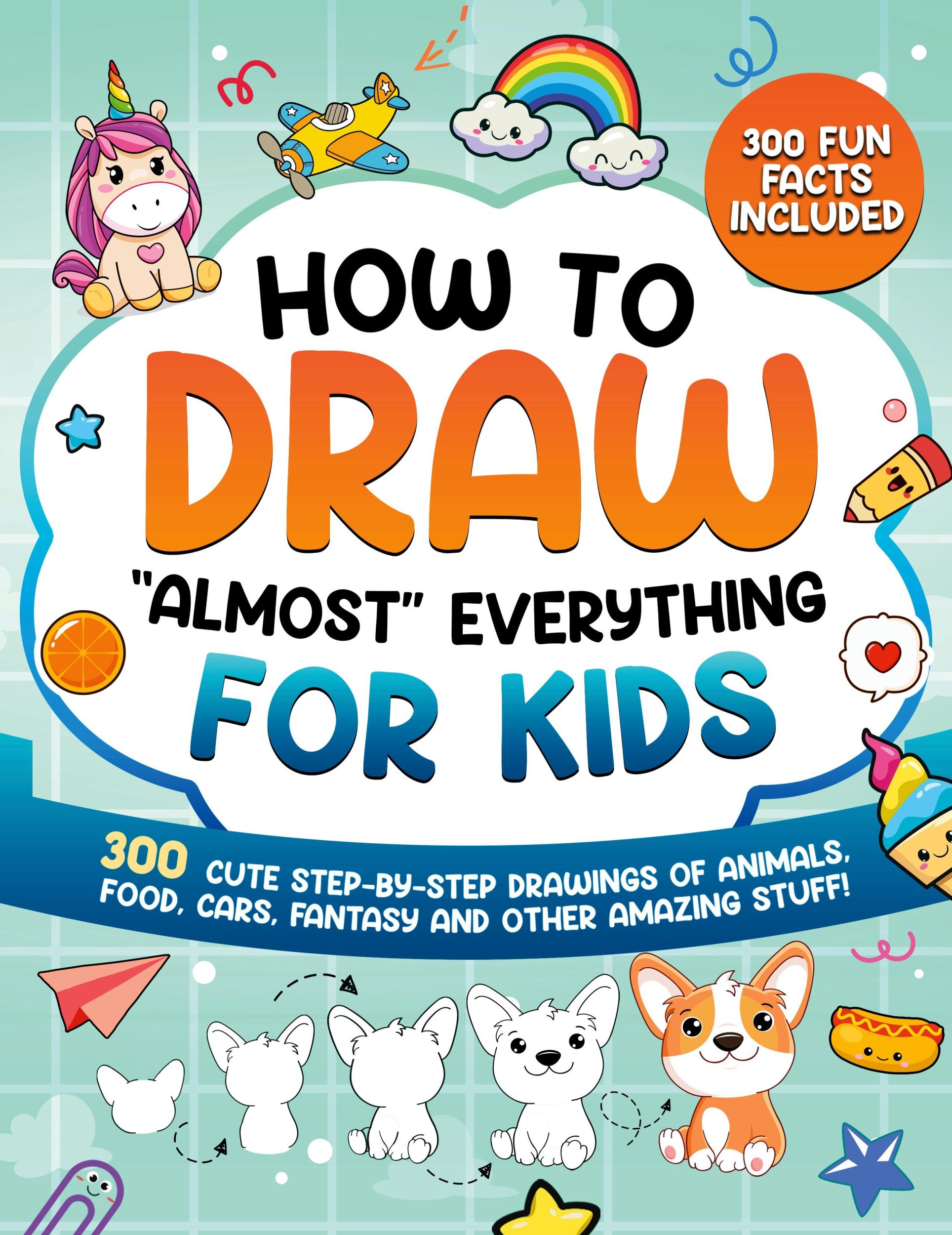 Cover: 9791255532347 | How to Draw "Almost" Everything for Kids | Learning (u. a.) | Buch