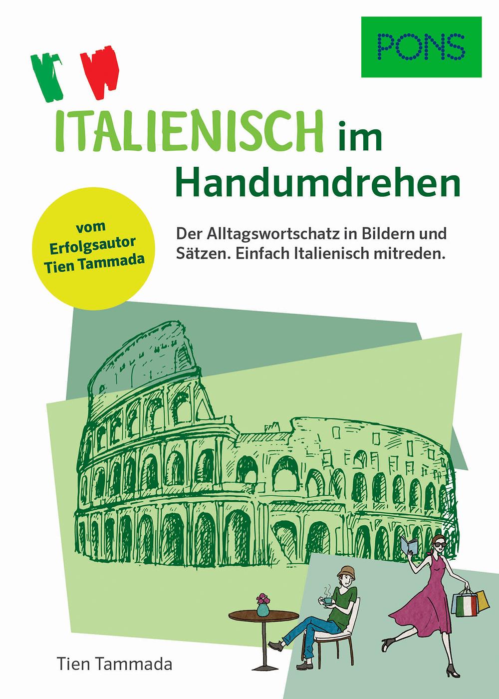 Cover: 9783125162198 | PONS Italienisch im Handumdrehen | Tien Tammada | Taschenbuch | 2019