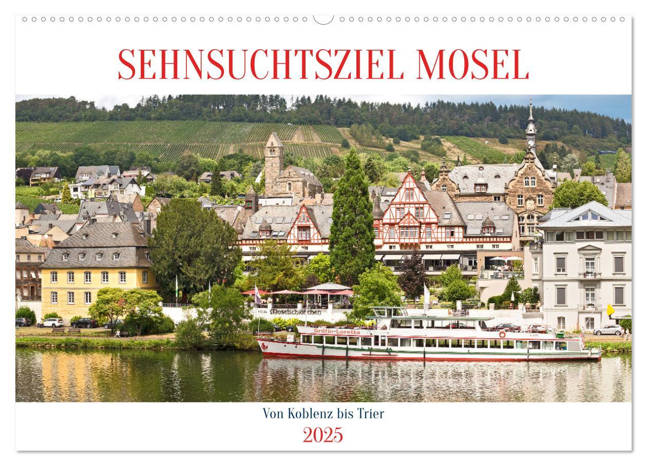 Cover: 9783383946677 | Sehnsuchtsziel Mosel (Wandkalender 2025 DIN A2 quer), CALVENDO...