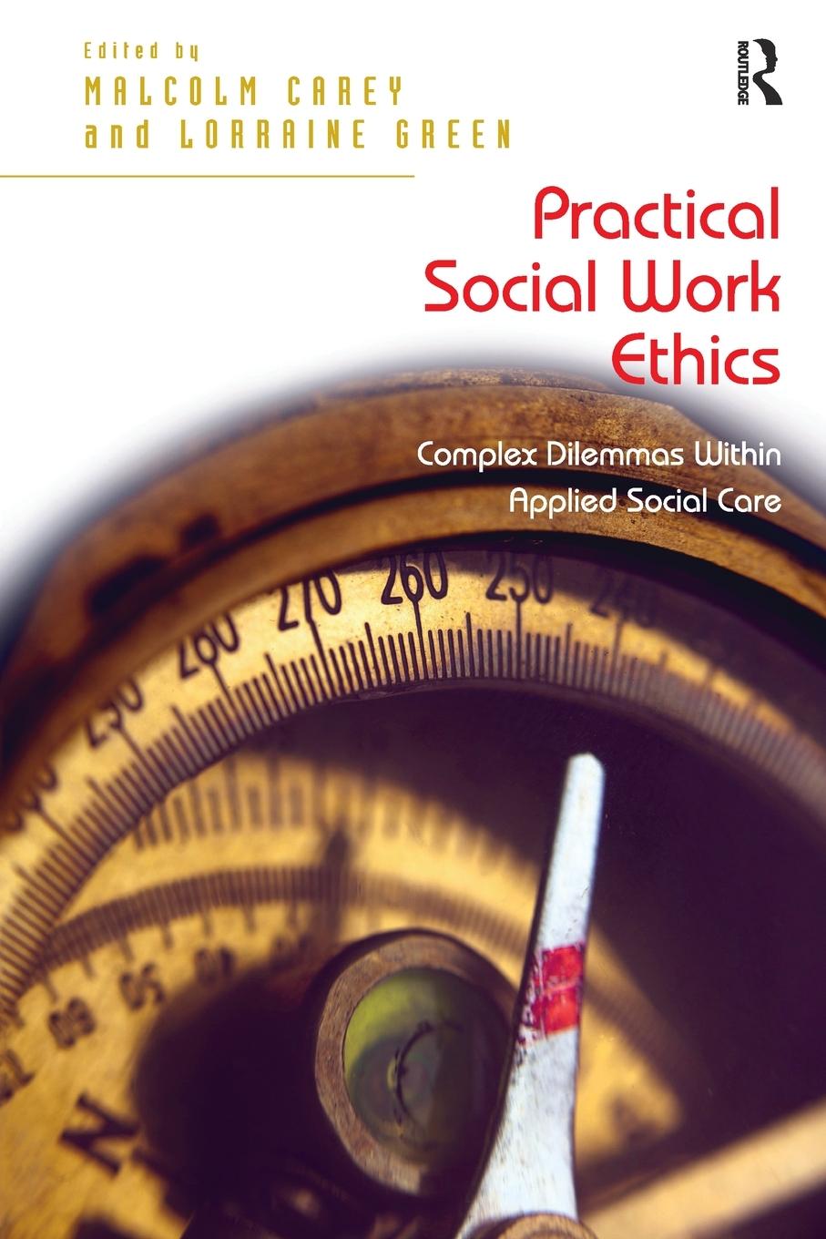 Cover: 9781409438250 | Practical Social Work Ethics | Lorraine Green (u. a.) | Taschenbuch