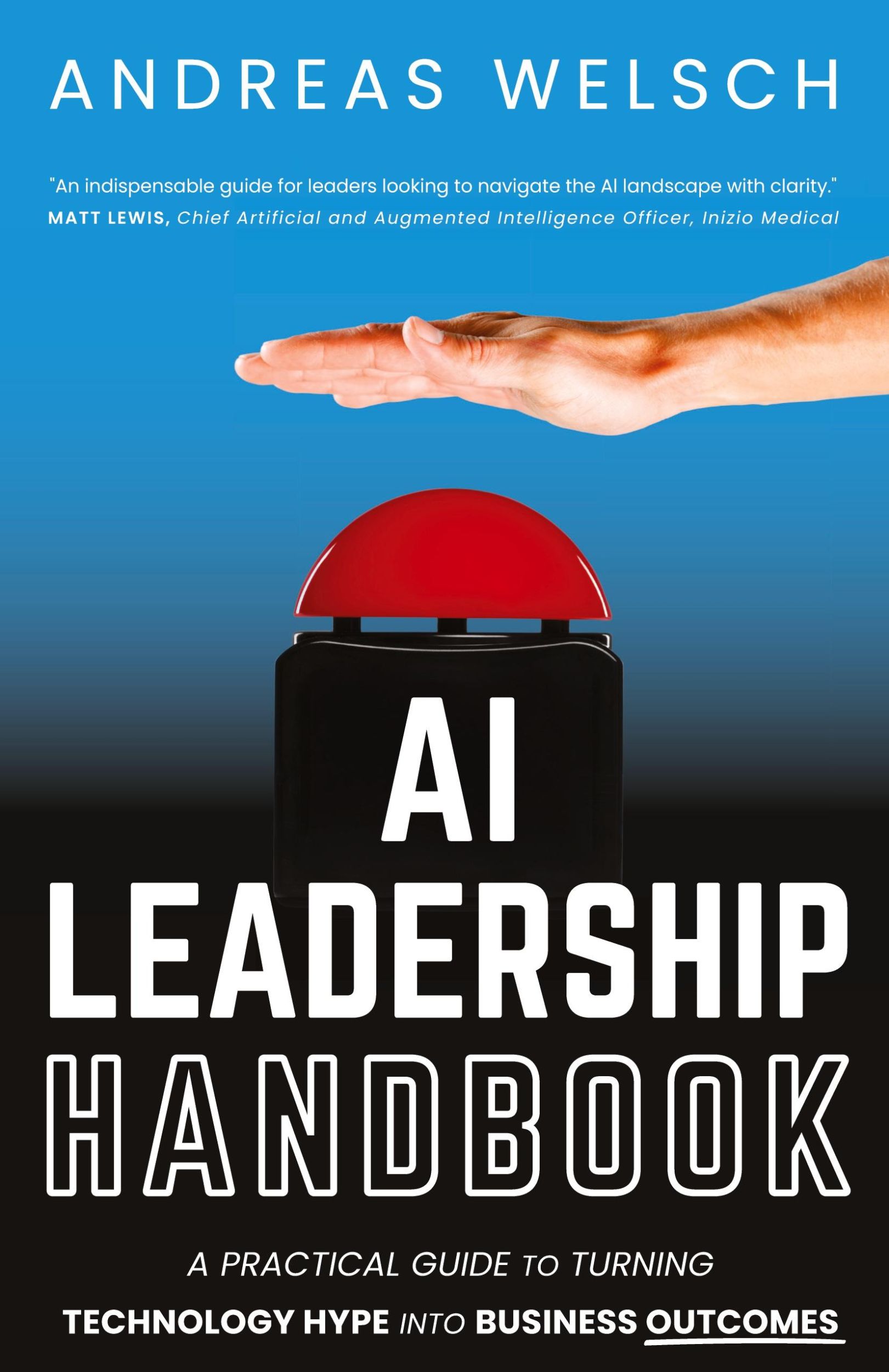 Cover: 9781962280501 | AI Leadership Handbook | Andreas Welsch | Taschenbuch | Englisch