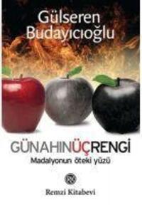 Cover: 9789751412874 | Günahin Üc Rengi | Madalyonun Öteki Yüzü | Gülseren Budayicioglu