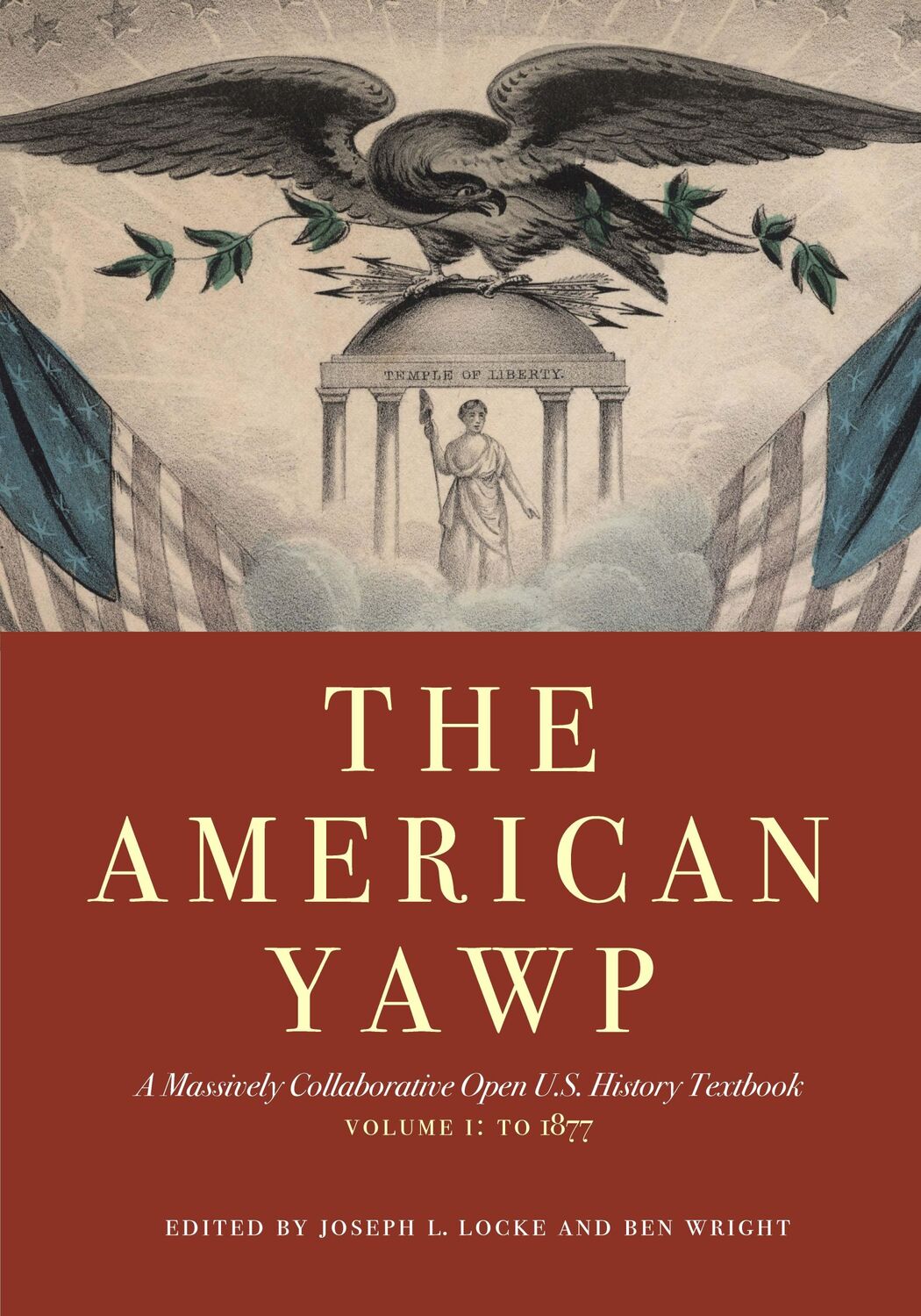 Cover: 9781503606715 | The American Yawp, Volume 1 | Joseph L Locke (u. a.) | Taschenbuch