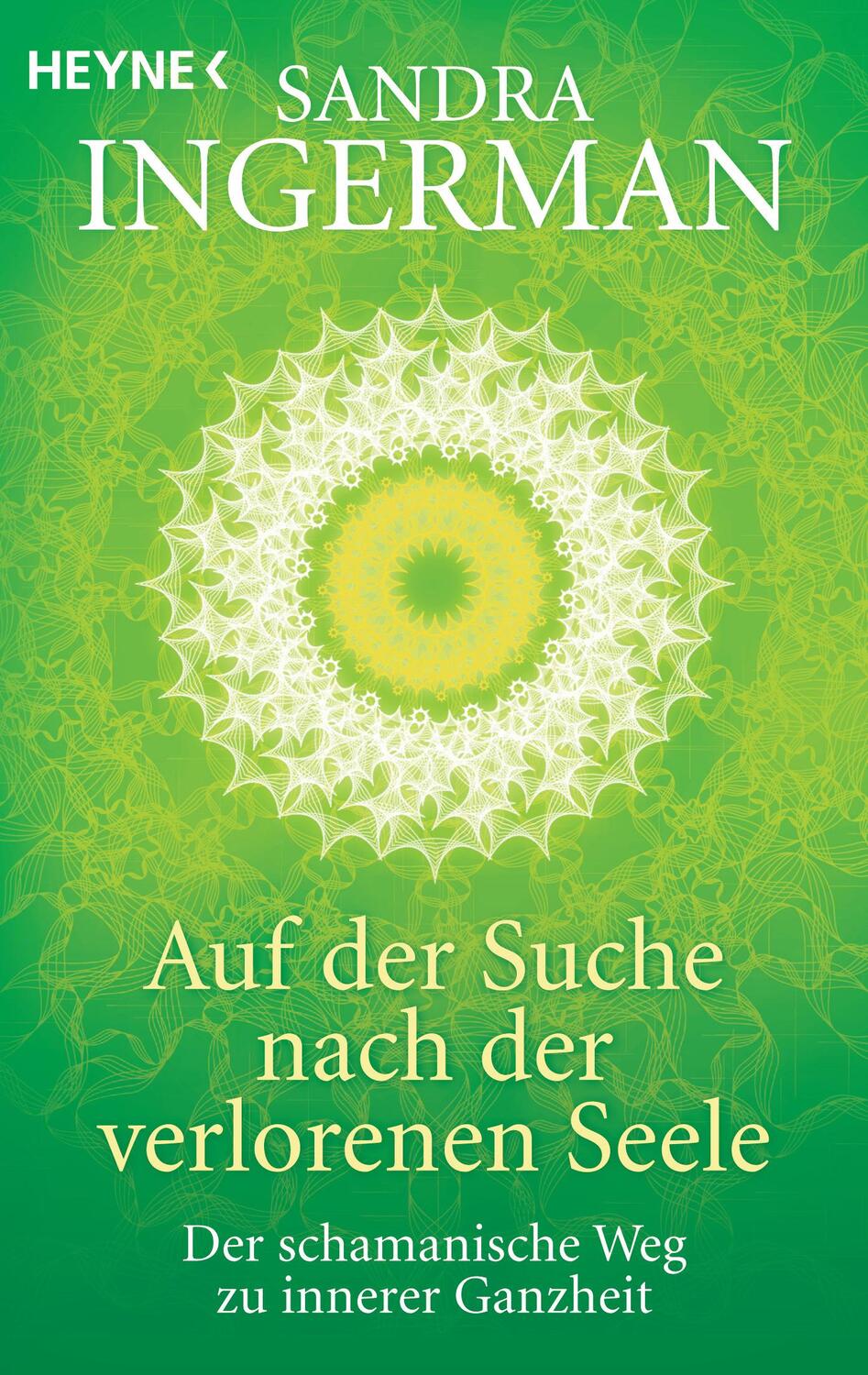 Cover: 9783453701557 | Auf der Suche nach der verlorenen Seele | Sandra Ingerman | Buch