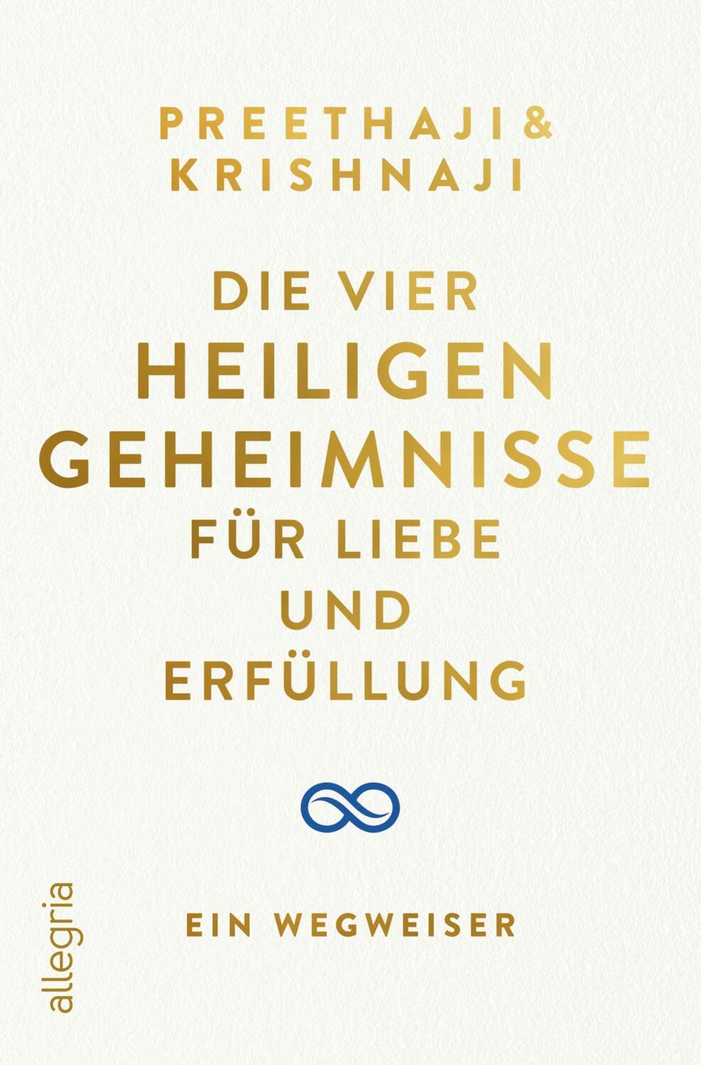 Cover: 9783793424222 | Die Vier Heiligen Geheimnisse für Liebe und Erfüllung | Ein Wegweiser