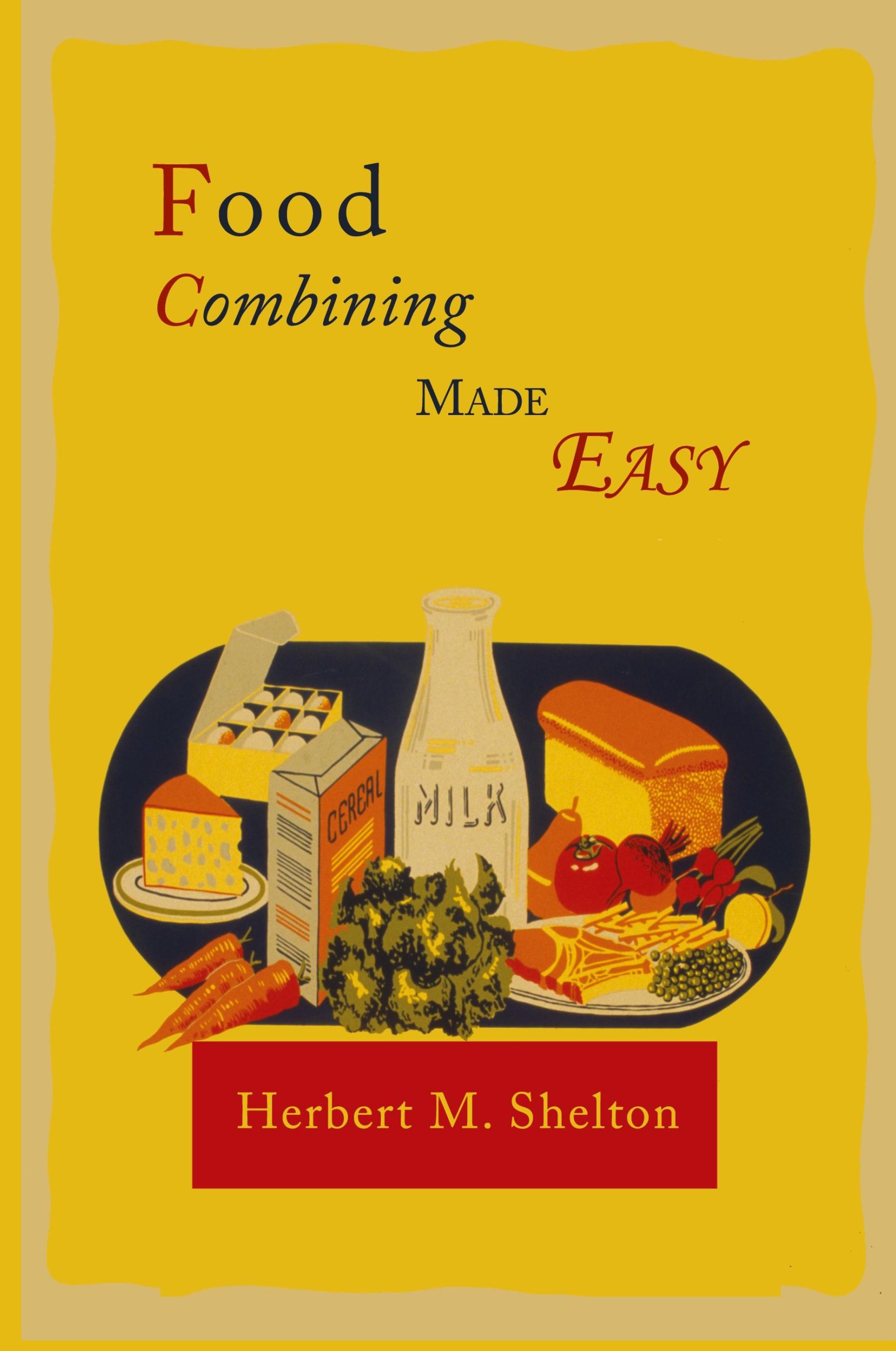 Cover: 9781614274537 | Food Combining Made Easy | Herbert M. Shelton | Taschenbuch | Englisch